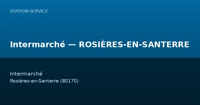 Intermarché — ROSIÈRES-EN-SANTERRE