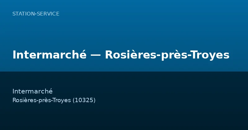 Intermarché — Rosières-près-Troyes