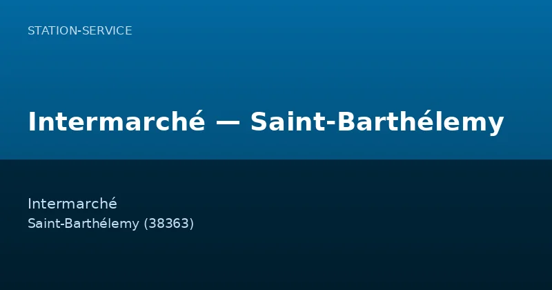 Intermarché — Saint-Barthélemy