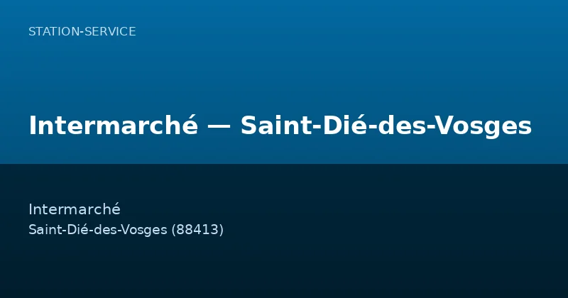 Intermarché — Saint-Dié-des-Vosges