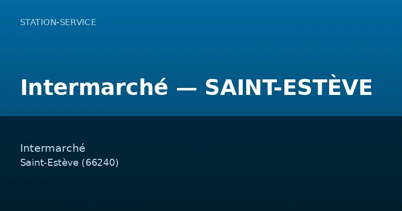 Intermarché — SAINT-ESTÈVE