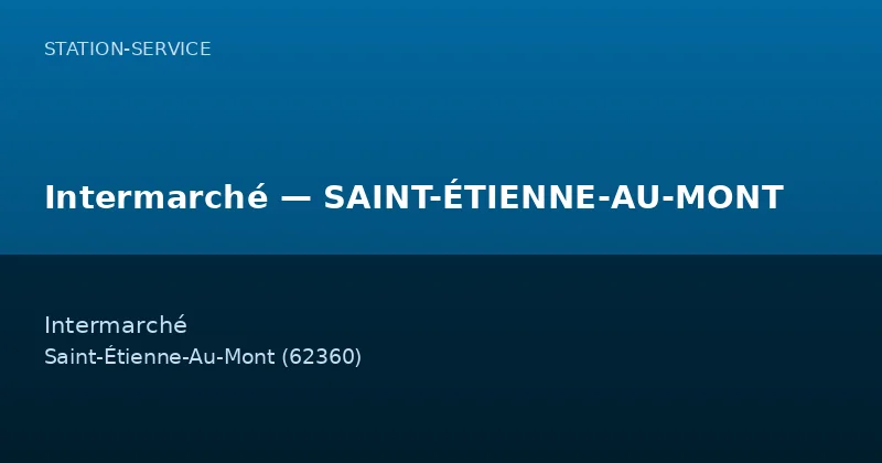 Intermarché — SAINT-ÉTIENNE-AU-MONT