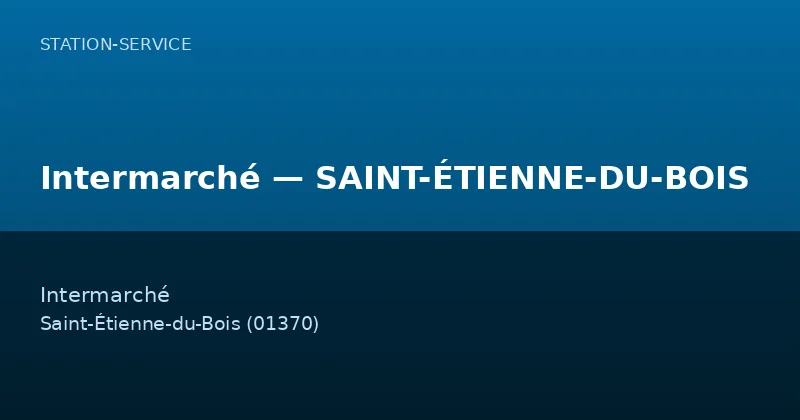 Intermarché — SAINT-ÉTIENNE-DU-BOIS