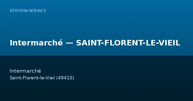 Intermarché — SAINT-FLORENT-LE-VIEIL