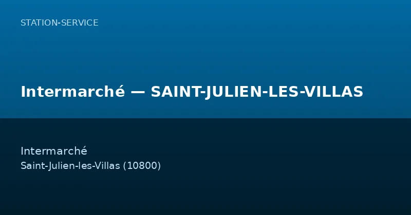 Intermarché — SAINT-JULIEN-LES-VILLAS