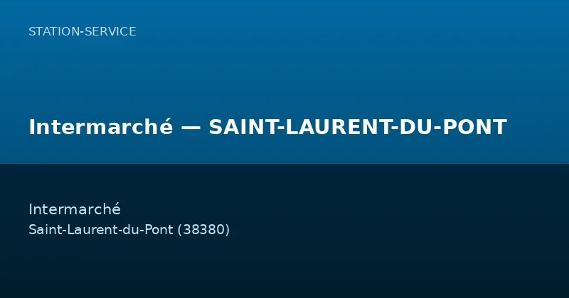 Intermarché — SAINT-LAURENT-DU-PONT