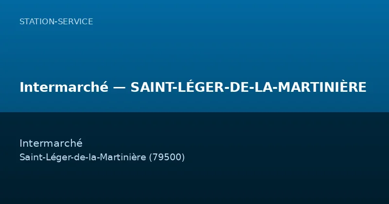 Intermarché — SAINT-LÉGER-DE-LA-MARTINIÈRE