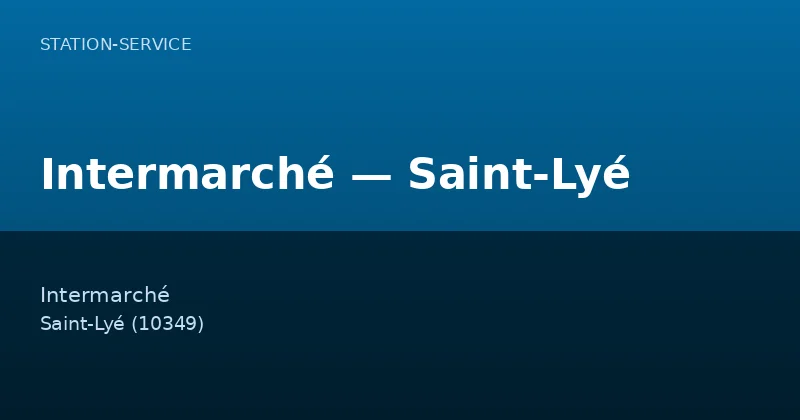 Intermarché — Saint-Lyé