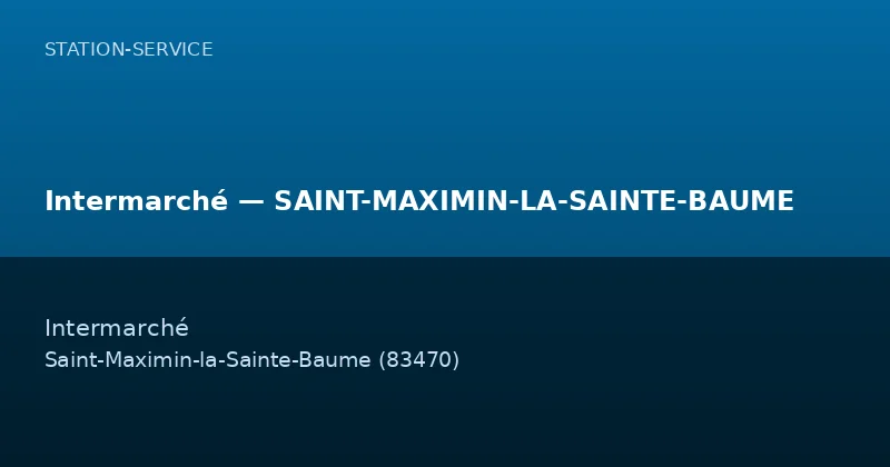 Intermarché — SAINT-MAXIMIN-LA-SAINTE-BAUME