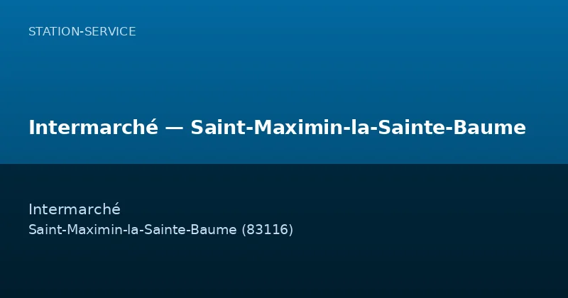 Intermarché — Saint-Maximin-la-Sainte-Baume