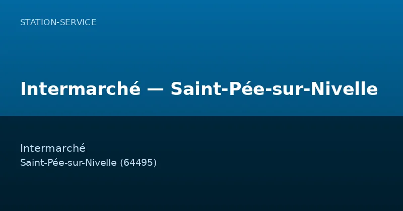 Intermarché — Saint-Pée-sur-Nivelle