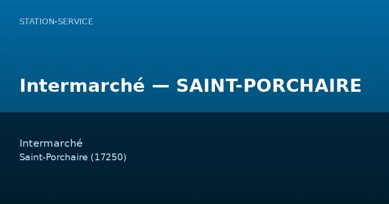 Intermarché — SAINT-PORCHAIRE