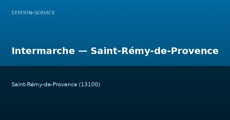 Intermarche — Saint-Rémy-de-Provence