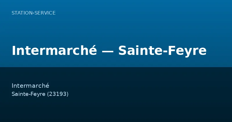 Intermarché — Sainte-Feyre