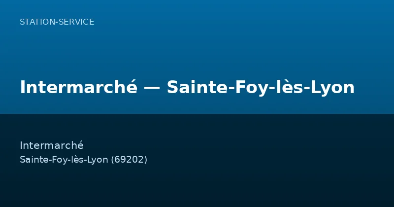 Intermarché — Sainte-Foy-lès-Lyon