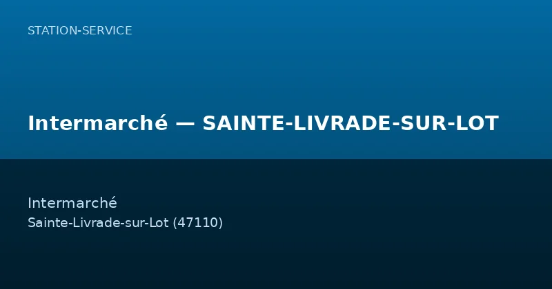 Intermarché — SAINTE-LIVRADE-SUR-LOT