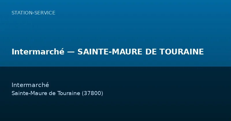 Intermarché — SAINTE-MAURE DE TOURAINE