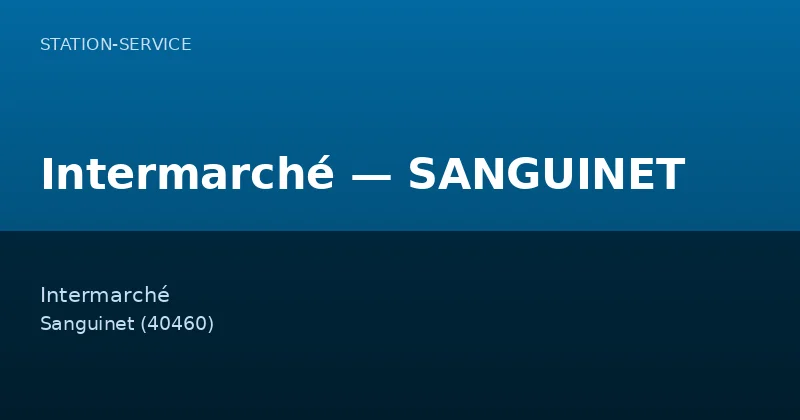 Intermarché — SANGUINET