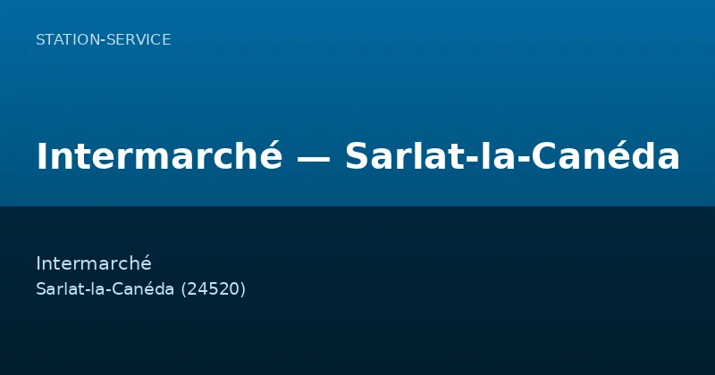 Intermarché — Sarlat-la-Canéda