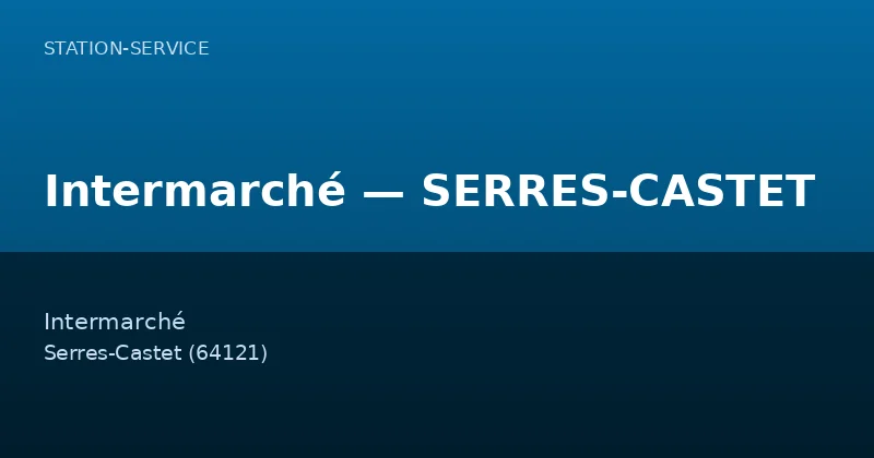 Intermarché — SERRES-CASTET