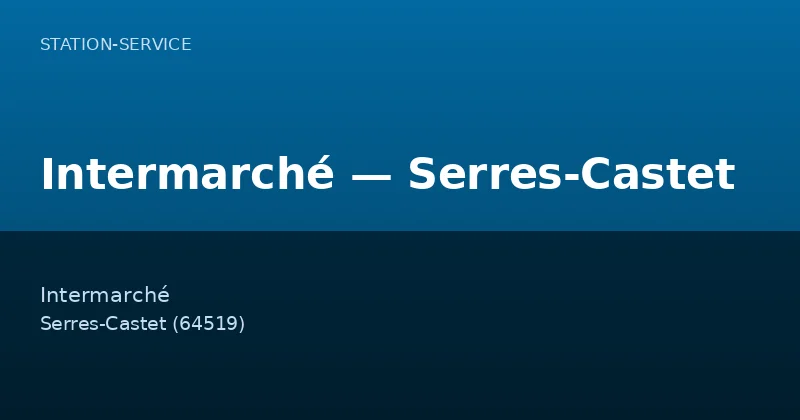 Intermarché — Serres-Castet