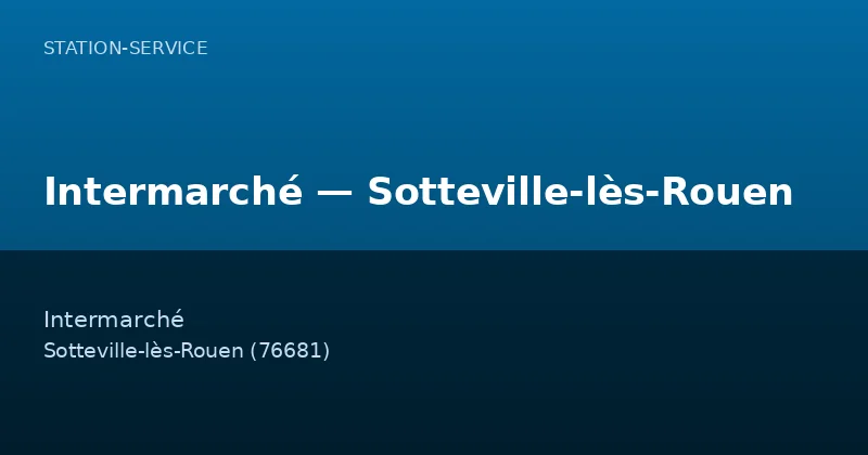 Intermarché — Sotteville-lès-Rouen