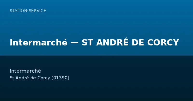 Intermarché — ST ANDRÉ DE CORCY