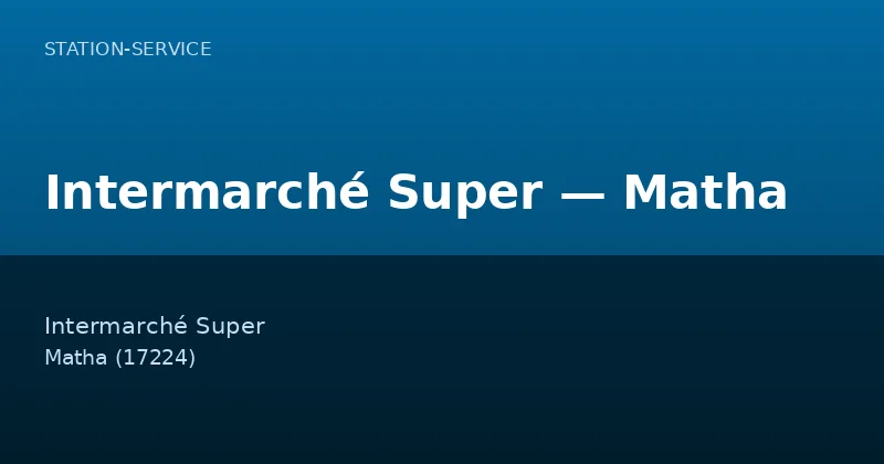 Intermarché Super — Matha