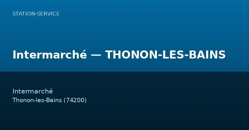 Intermarché — THONON-LES-BAINS