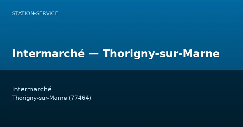 Intermarché — Thorigny-sur-Marne