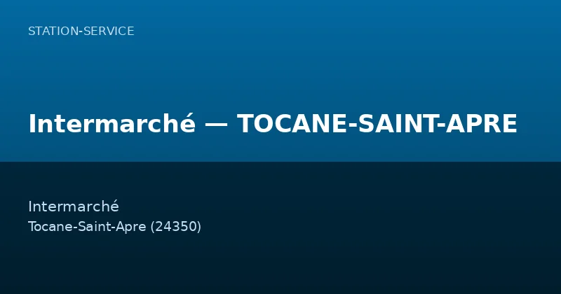 Intermarché — TOCANE-SAINT-APRE