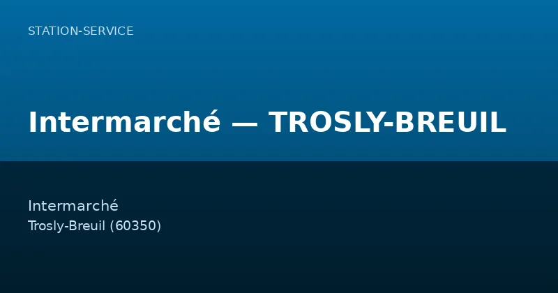 Intermarché — TROSLY-BREUIL