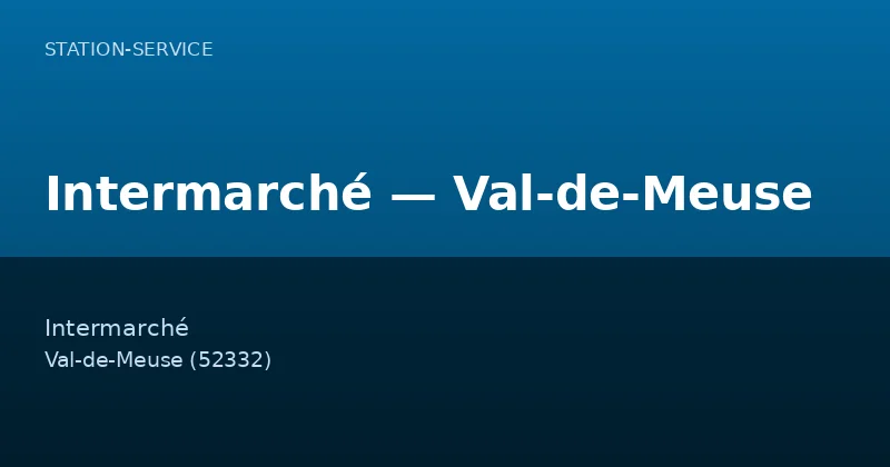 Intermarché — Val-de-Meuse