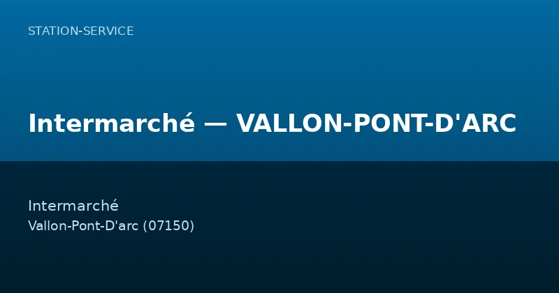 Intermarché — VALLON-PONT-D'ARC