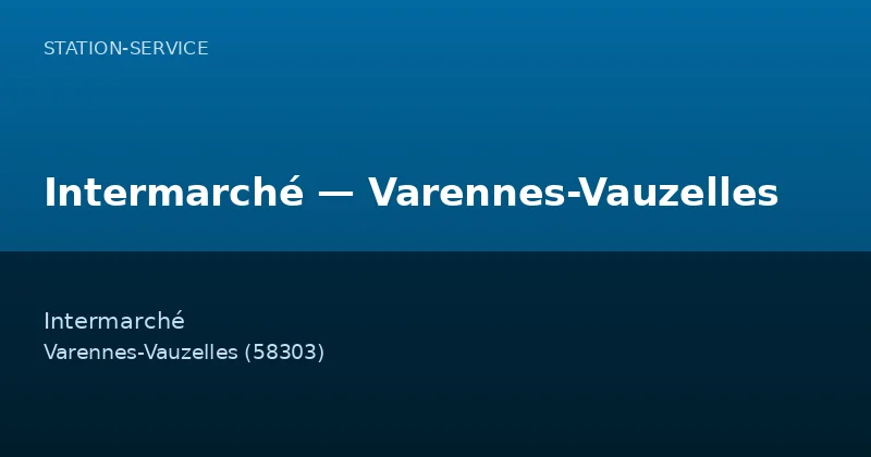 Intermarché — Varennes-Vauzelles