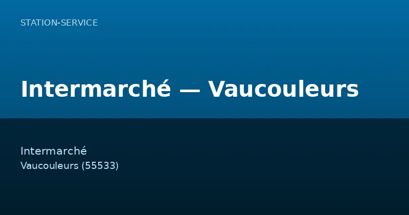 Intermarché — Vaucouleurs