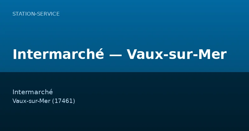 Intermarché — Vaux-sur-Mer