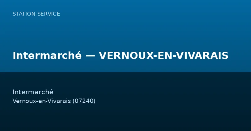 Intermarché — VERNOUX-EN-VIVARAIS