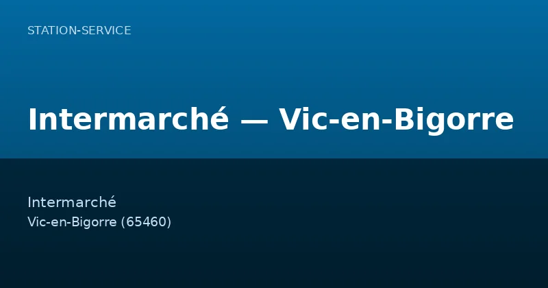 Intermarché — Vic-en-Bigorre