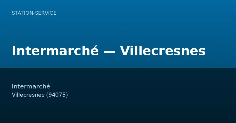 Intermarché — Villecresnes