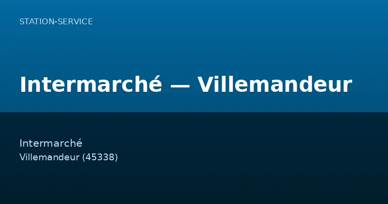 Intermarché — Villemandeur