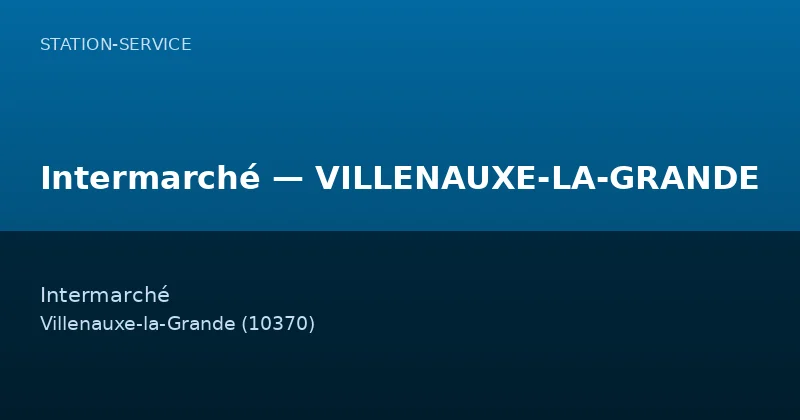 Intermarché — VILLENAUXE-LA-GRANDE