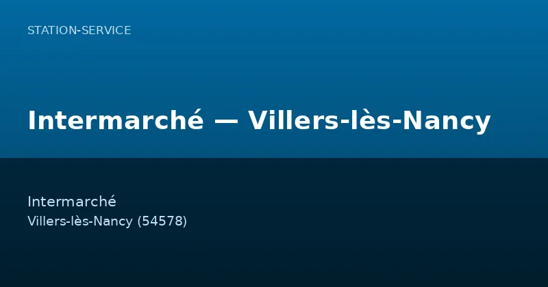 Intermarché — Villers-lès-Nancy