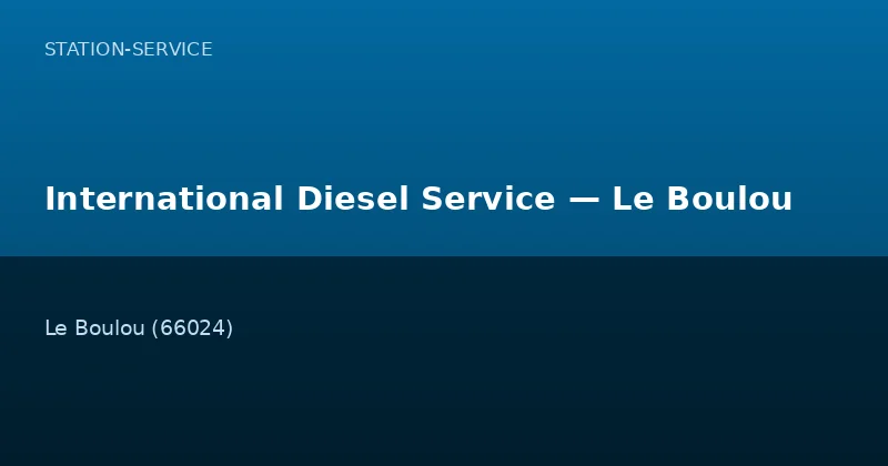 International Diesel Service — Le Boulou