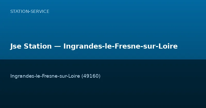 Jse Station — Ingrandes-le-Fresne-sur-Loire