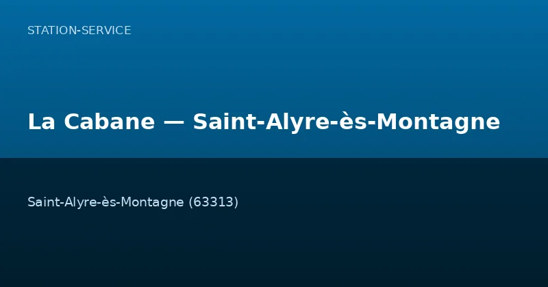 La Cabane — Saint-Alyre-ès-Montagne