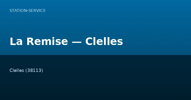 La Remise — Clelles
