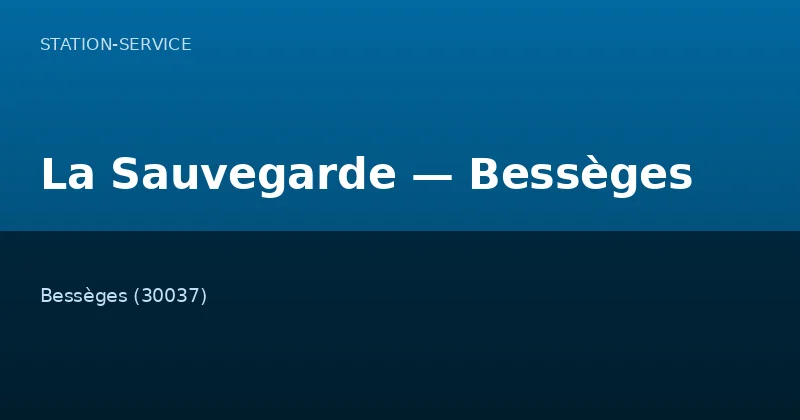 La Sauvegarde — Bessèges