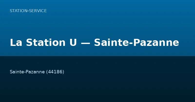 La Station U — Sainte-Pazanne