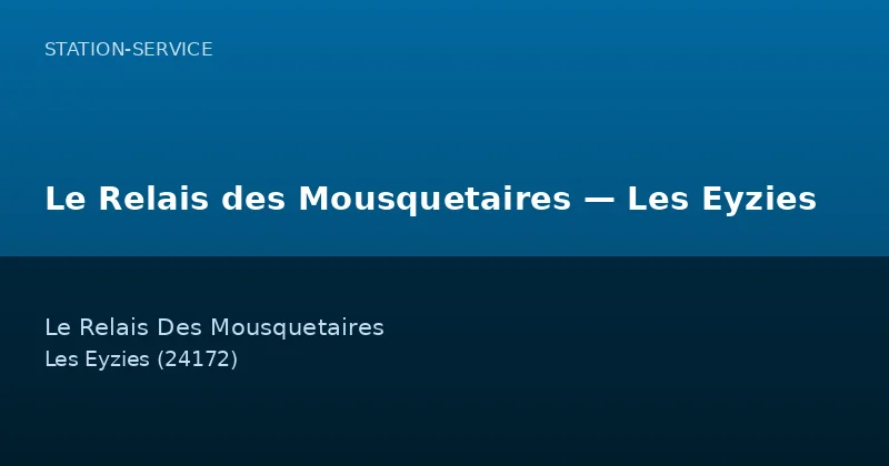 Le Relais des Mousquetaires — Les Eyzies